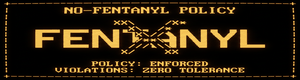 No-fentanyl policy enforcement